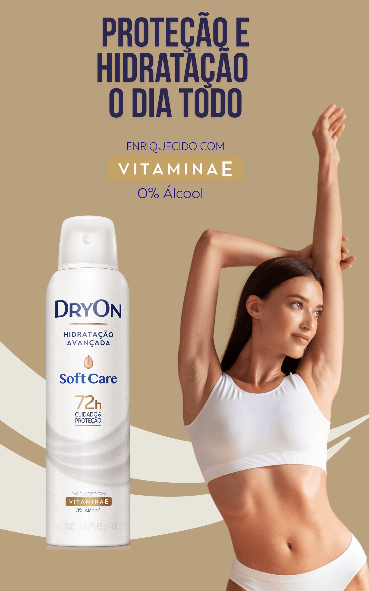 Proteção e Hidratação - DryOn Soft Care